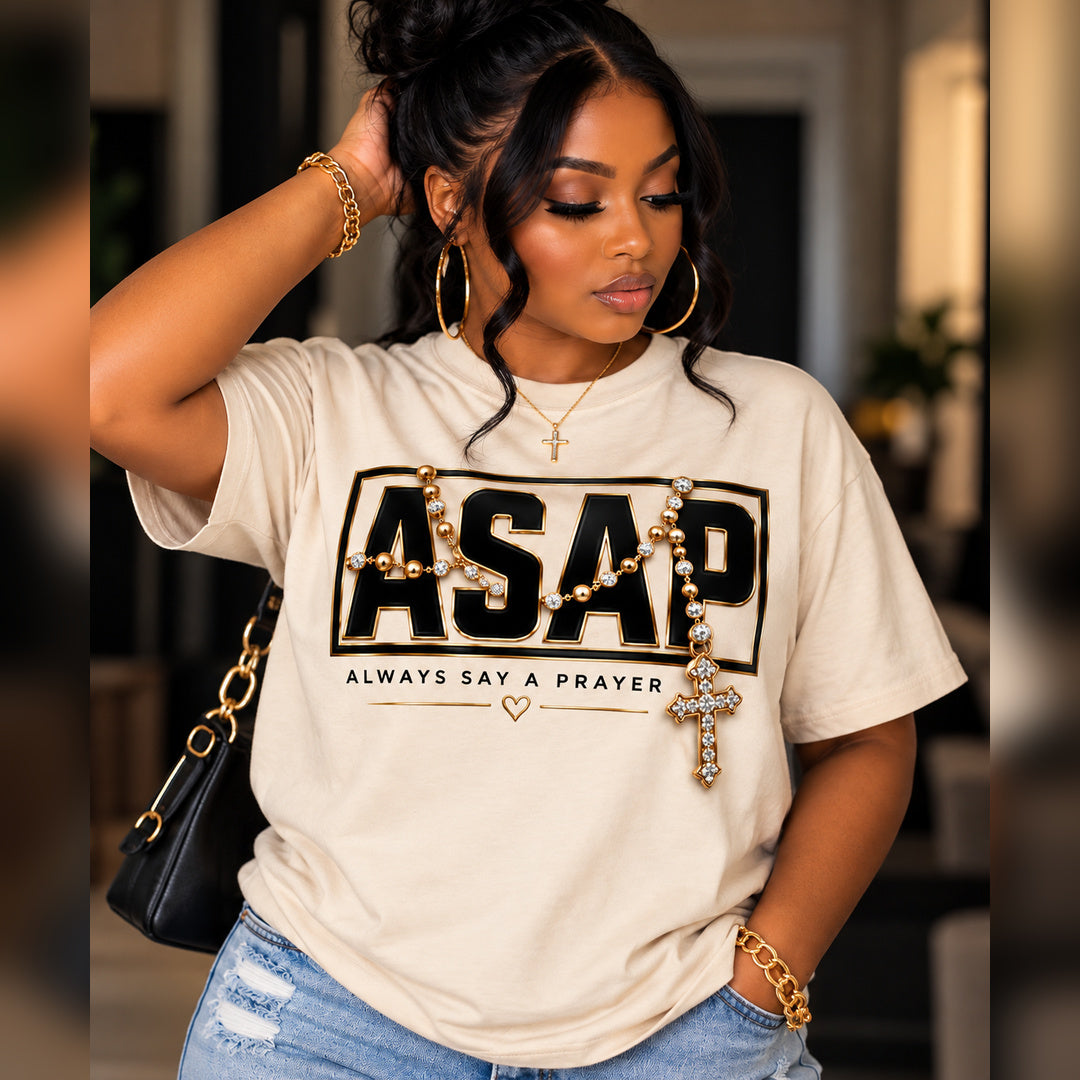 ASAP — Always Say A Prayer Tee